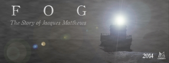 FOG - The Story of Jacques Matthews Screenshot